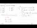 Hasil dari integral 0 pi/4 2sin 4x sin x dx adalah ...