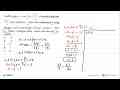 Grafik fungsi y=a sin(bx+pi/c)-d memiliki periode (2 pi)/3,