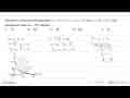 Diketahui sistem pertidaksamaan x>=0,y>=0,x+y<=12, dan