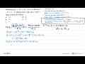 Diketahui g(x)=2x^3+ax^2+bx + 6 dan h(x)=x^2+x-6 adalah