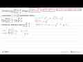 Diketahui limit h - > 0 (akar(1 + x) - 1)/((1 + x)^(1/3) -