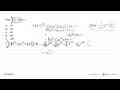 Nilai integral dari 0 2 (2 x-1)^3 dx = .... a. 10b. 20c.