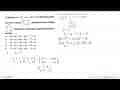 Lingkaran (x+1)^2+(y-2)^2=16 ditransformasikan oleh matriks