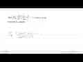 Jika lim x->p (2x^2+5x-3)/(2x^2-3x+1)=-1, nilai p yang