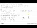 a.Tentukan nilai dari: (x^2 + 10x + 25) ^(1/2) - (x^2-10x +