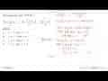 Penyelesaian dari SPLDV (3x - y + 1)/3 = (2x + y + 2)/5 =