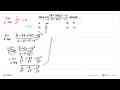 Nilai limx->tak hingga (4+5x)(2-x)/(2+x)(1-x) adalah ....