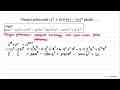 Derajat polinomial (x^3 + 2x)(4x^2 - 5x)^4 adalah