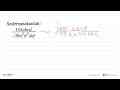 Sederhanakanlah! (143abcd)/(-39a^2 b^2 def)