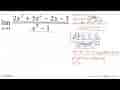 lim x->1 (2x^3+3x^2-2x-3)/(x^2-1)