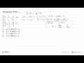 Penyelesaian SPLDV ..... 6/x - 5/y = 1/2 11/x + 2/y = 13/2