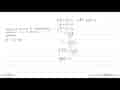 Fungsi f: R -> R dan g: R -> R didefinisikan oleh f(x)=2