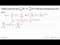 Nyatakan operasi notasi sigma sigma k=2 8 (3k^2-8)-sigma