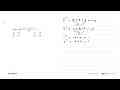 Nilai dari (5^3 + 3^3 + 1^3)/(3^2) =... A.15 C. 17 B. 16 D.