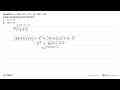 Gunakan (x+a)(x+b)=x^2+(a+b)x+ab untuk menghitung nilai