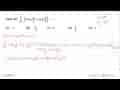 Hasil dari sigma p=1 5 (sin p pi/2+cos p pi/2)=...