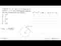 Lingkaran x^2+y^2-2px+q=0 berjari-jari 2 Garis x-y=0 akan