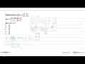 Diketahui matriks A=2B^T, A=(a 4 2b 3c) dan B=(2c-3b 2a+1 a