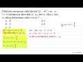 Diketahui persamaan suku banyak 2x^3-4x^2+ax-a-3=0