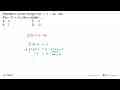 Diketahui rumus fungsi f(x) = 5 - 2x. Jika = f(3a - 1) =