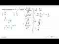 Bentuk sederhana dari (a^(3/5)xa^(-1/2))/a^(-2/5) adalah