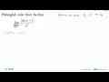 Hitunglah nilai limit berikut. limit x->0 (sin x - 1)/(x^2)