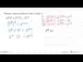 Nyatakan operasi berikut ke dalam bentuk a^n. [(5^2)^3 x