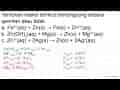 Tentukan reaksi berikut berlangsung secara spontan atau