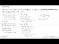 Selesaikan: 3x+2y-z=3, 2x+y-3z=4, dan x-y+2z=-1, kemudian