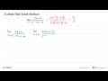 Carilah Nilai Limit Berikut:lim x ->-3 (2x+6)/(x^2+x-6)