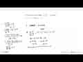 Penyelesaian dari PtRL ((1-2x)/(2-x))>3 adalah a<x<b, maka