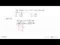 Jika 3m(am + 4) = 15m^2 + bm, nilai dari ab(a + b) = ....