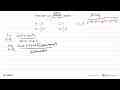 Nilai dari limit x->pi/4 (cos 2x)/(sin x-cos x) adalah ....