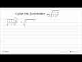 Carilah Nilai Limit Berikut: lim x->1 akar((x^2-6)/-x^3)