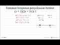 Tentukan himpunan penyelesaian berikut: (x+1)(2x+3)>=1