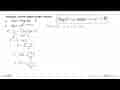 Tentukan invers fungsi-fungsi berikut.a. F(x)= ^2 log (6