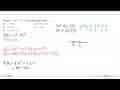 Fungsi y=x^3-3 x^2 turun untuk nilai-nilai x ...