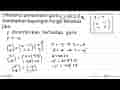 Diketahui persamaan garis y=2x+3. Gambarkan bayangan fungsi