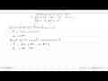 Tentukan nilai a dan b, jika: f(x) ax^4-bx^3-3x^2-4x+7;