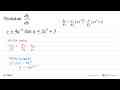 Tentukan dy/dx y=4u^(-3) dan u=2x^2+3