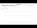 Tentukan nilai limit dari lim x -> 2 (x^2-3x+2)/(x^2-4) !