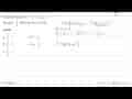 Diketahui fungsi f(x)=5x-3, g(x)=x^2+1, dan h(x)=1/x. Hasil