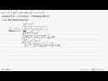 (x^6+x^4+kx^2+lx+m):(x^3+x^2+2) sisanya (2x+1) sisanya.