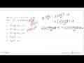 Jika f(x)=3x+6, g(x)=2x^2-4 , dan h(x)=x+3/x, x =/= 0 ,