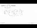 Apabila 2^x=3^y=6^-z. Hitunglah 1/x + 1/y + 1/z