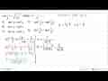 cos 1/2q=akar((x+1)/2x) maka x^2-1/x^2= ...