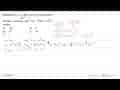 Diketahui f(x)=4x/(x^3-4)^(1/3) dan f'(x) merupakan turunan