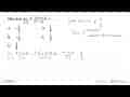 Nilai dari lim x->-2 (x^2+5x+6)/(x^2-4)=...