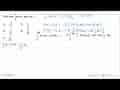 Nilai dari integral 0 pi/4 sin 5x.sin x dx= ....