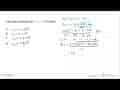 A. x1,2 = 1 +- akar(13) B. x1,2 = 1 +- akar(7) C. x1,2 = -1